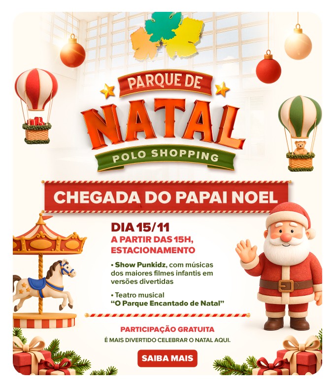 Chegada Papai Noel 2025 Polo Shopping Indaiatuba