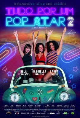 Tudo por Um Pop Star 2 Topazio Cinemas Polo Shopping Indaiatuba